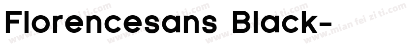 Florencesans Black字体转换